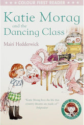 Katie Morag and the Dancing Class - Colour First Reader